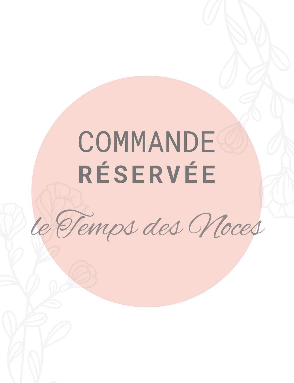 Commande réservée à Le temps des noces